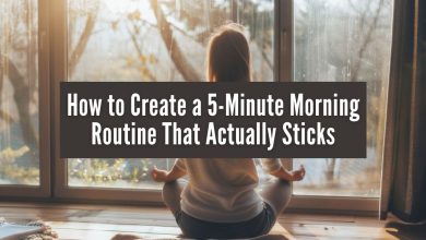 How to Create a 5 Minute Morning Routine That Actually Sticks
